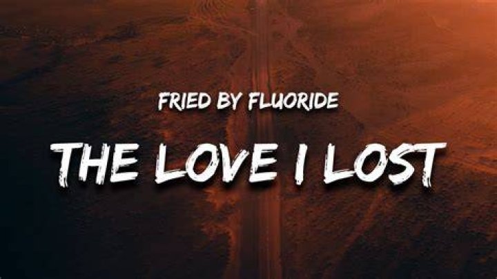 Love i lost lyrics